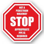 DuraStripe stopteken /  NOT A PEDESTRIAN WALKWAY STOP APPROPRIATE PPE IS REQUIRED